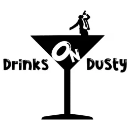 Drinks On Dusty Podcast artwork