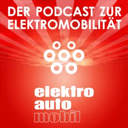 Elektroautomobil | Der Podcast zur Elektromobilität artwork