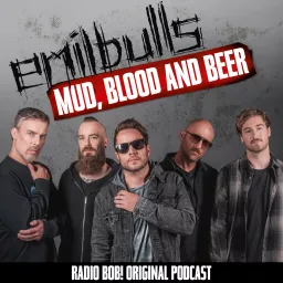 MUD, BLOOD AND BEER - Der Emil Bulls Podcast bei RADIO BOB! artwork