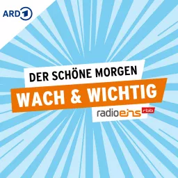 wach & wichtig – Der Schöne Morgen