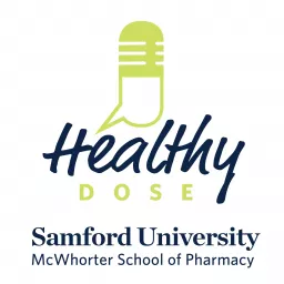 Healthy Dose® with Anthony Bolus, Pharm.D. Podcast artwork