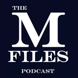 The M Files Podcast artwork