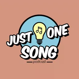 Just One Song Podcast artwork