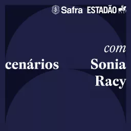 Cenários com Sonia Racy Podcast