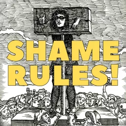 Shame Rules! Podcast artwork