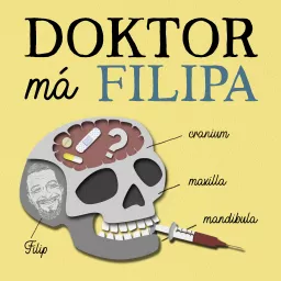 Doktor má Filipa Podcast artwork