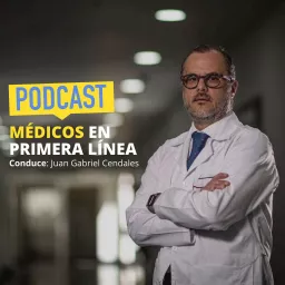 Médicos en primera línea Podcast artwork