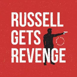 Russell Gets Revenge Podcast artwork