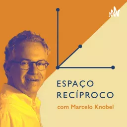 Espaço Recíproco com Marcelo Knobel Podcast artwork