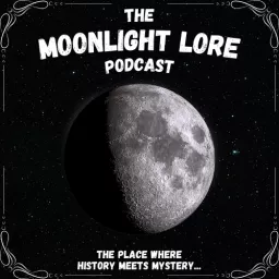 Moonlight Lore Podcast artwork