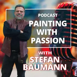 Stefan Baumann Podcast - Inspiration and Insights on Art and Painting artwork