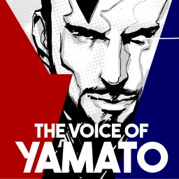 The Voice of Yamato Podcast artwork