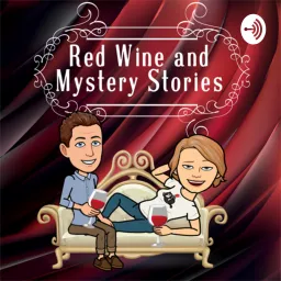Red Wine and Mystery Stories Podcast artwork
