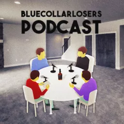 Blue Collar Losers's podcast artwork