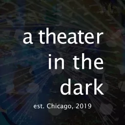 A Theater in the Dark Podcast artwork