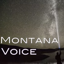 Montana Voice Podcast artwork