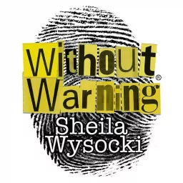Without Warning Podcast® artwork