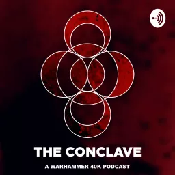 The Conclave - A Warhammer Podcast