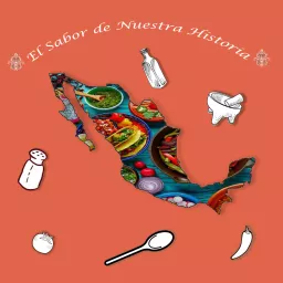 El Sabor de Nuestra Historia Podcast artwork