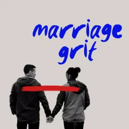 Marriage Grit Podcast artwork