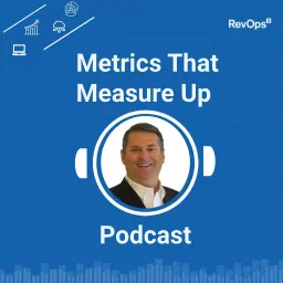 Metrics that Measure Up Podcast artwork
