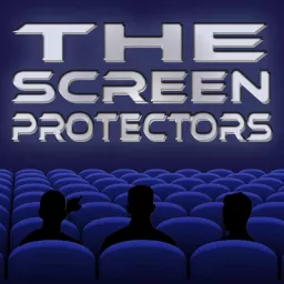 The Screen Protectors Podcast artwork