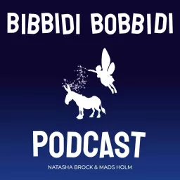 Bibbidi Bobbidi Podcast artwork