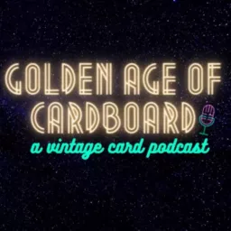 Golden Age of Cardboard | A vintage sports card podcast artwork