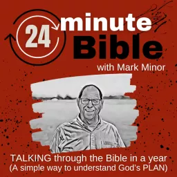 24 Minute Bible - A Simple Journey to Understand the Bible Podcast artwork