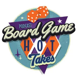 Board Game Hot Takes Podcast artwork