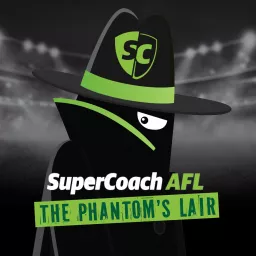 The Phantom's Lair SuperCoach Podcast