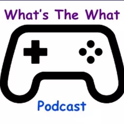 What's The What Podcast artwork