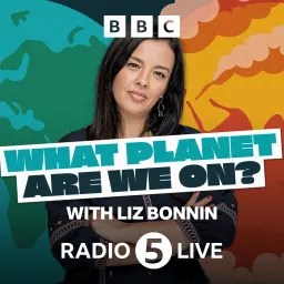 What Planet Are We On? ...with Liz Bonnin Podcast artwork