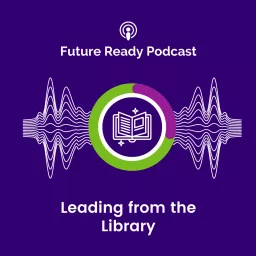 Leading from the Library Podcast artwork