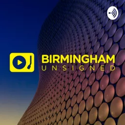 Birmingham Unsigned Podcast artwork