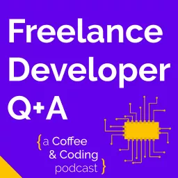 Freelance Developer Q+A Podcast artwork