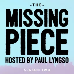 The Missing Piece Podcast artwork