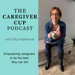 The Caregiver Cup Podcast artwork