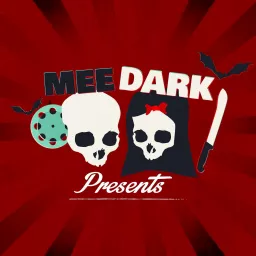 Mee Dark Presents Podcast artwork