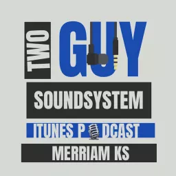 twoguysoundsystem Podcast artwork