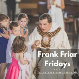 Frank Friar Fridays