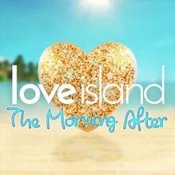 Love Island: The Morning After Podcast artwork