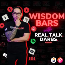Wisdom Bars with Real Talk Darbs Podcast artwork
