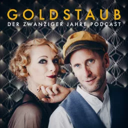 Goldstaub - Der Zwanziger Jahre Podcast