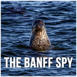 The Banff Spy Podcast artwork