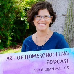 Art of Homeschooling Podcast artwork