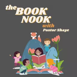 The Book Nook with Pastor Shaye Podcast artwork