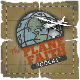 The Plane Faith Podcast artwork