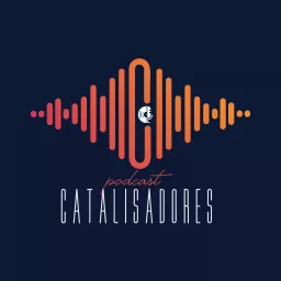 Catalisadores Podcast artwork