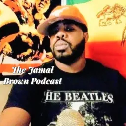 The Jamal Brown Podcast